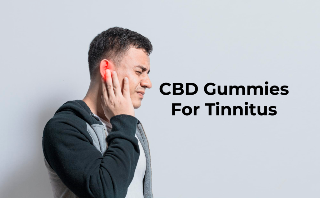 CBD Gummies For Tinnitus
