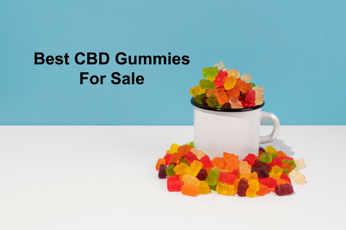 Best CBD Gummies For Sale In 2023